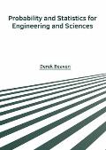 Probability and Statistics for Engineering and Sciences