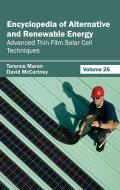 Encyclopedia of Alternative and Renewable Energy: Volume 25 (Advanced Thin Film Solar Cell Techniques)