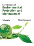 Encyclopedia of Environmental Protection and Management: Volume IV