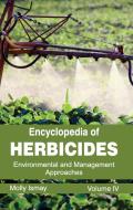 Encyclopedia of Herbicides: Volume IV (Environmental and Management Approaches)