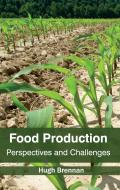 Food Production: Perspectives and Challenges