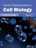 Recent Developments in Cell Biology: Volume IV