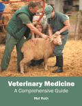 Veterinary Medicine: A Comprehensive Guide