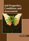 Soil Properties, Conditions and Assessment