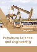 Petroleum Science and Engineering