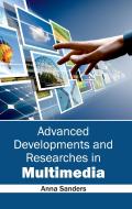 Advanced Developments and Researches in Multimedia