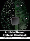 Artificial Neural Systems Handbook: Volume I