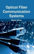 Optical Fiber Communication Systems