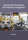 Manufacturing Technology and Production Management