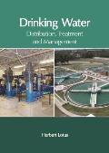 Drinking Water: Distribution, Treatment and Management