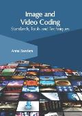 Image and Video Coding: Standards, Tools and Techniques