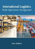 International Logistics: Trade Operations Management