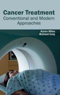 Cancer Treatment: Conventional and Modern Approaches