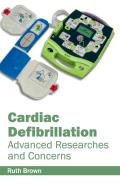 Cardiac Defibrillation: Advanced Researches and Concerns