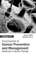 Encyclopedia of Cancer Prevention and Management: Volume VI (Advances in Cancer Therapy)