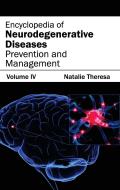 Encyclopedia of Neurodegenerative Diseases: Volume IV (Prevention and Management)