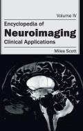 Encyclopedia of Neuroimaging: Volume IV (Clinical Applications)