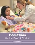 Pediatrics: Medical Care of Children