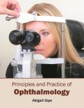 Principles and Practice of Ophthalmology