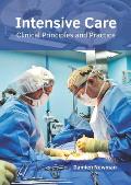 Intensive Care: Clinical Principles and Practice