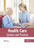 Health Care: Systems and Practices