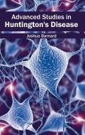 Advanced Studies in Huntington's Disease
