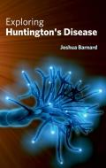 Exploring Huntington's Disease