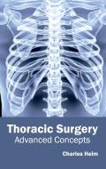 Thoracic Surgery: Advanced Concepts