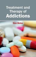 Treatment and Therapy of Addictions