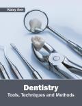 Dentistry: Tools, Techniques and Methods
