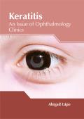 Keratitis: An Issue of Ophthalmology Clinics