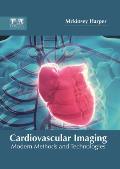 Cardiovascular Imaging: Modern Methods and Technologies
