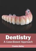 Dentistry: A Case-Based Approach