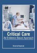 Critical Care: An Evidence-Based Approach