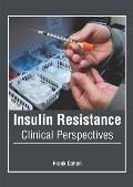 Insulin Resistance: Clinical Perspectives