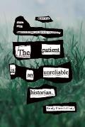 The Patient Is an Unreliable Historian