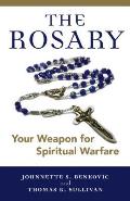 Rosary Your Weapon for Spiritual Warfare