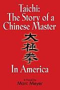 Taichi: The Story of a Chinese Master in America
