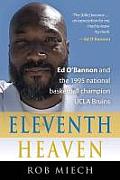 Eleventh Heaven: Ed O'Bannon and the 1995 National Basketball Champion UCLA Bruins