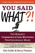 You Said What The Biggest Communication Mistakes Professionals Make