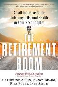 Retirement Boom An All Inclusive Guide to Money Life & Health in Your Next Chapter