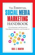 Essential Social Media Marketing Handbook A New Roadmap for Maximizing Your Brand Influence & Credibility