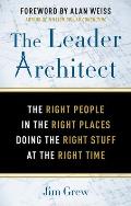 Leader Architect The Right People in the Right Places Doing the Right Stuff at the Right Time