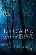 Escape Through the Wilderness