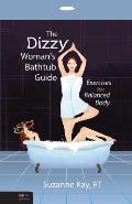 Dizzy Womans Bathtub Guide