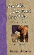 Live Well, Love Much, Laugh Often-Journal