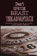 Don't Give the Beast the Advantage: Those Who Have an Ear Let Them Hear