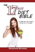 17 Day Diet Bible: The Ultimate Cheat Sheet & 50 Top Cycle 1 Recipes