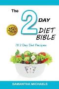 2 Day Diet: Top 70 Recipes (with Diet Diary & Workout Journal)