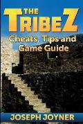 The Tribez: Cheats, Tips and Game Guide